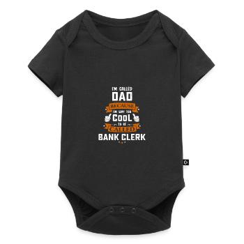 I'm Called Dad Because I'm Way Too Cool To Be Call - Baby Premium Kurzarmbody - Schwarz - Vorne