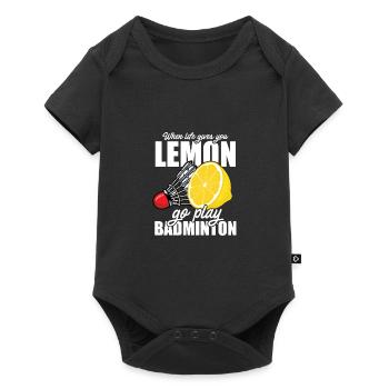 When Life Gives You Lemon Go Play Badminton Player - Baby Premium Kurzarmbody - Schwarz - Vorne