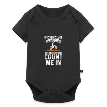 If It Involves Mud And Studded Tires Count Me In D - Baby Premium Kurzarmbody - Schwarz - Vorne