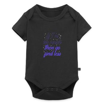 Self Esteem If I'm Too Much Then Go Find Less - Baby Premium short-sleeve bodysuit - black - Front