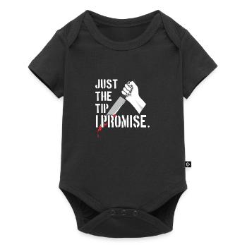 Just The Tip I Promise - Baby Premium Kurzarmbody - Schwarz - Vorne