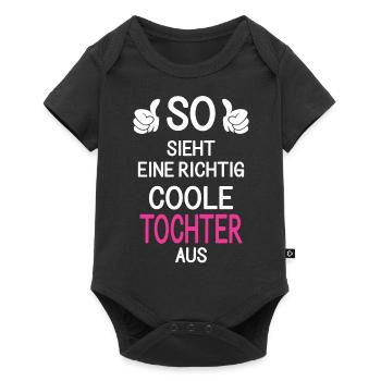 So sieht eine richtig coole Tochter aus - Baby Premium Kurzarmbody - Schwarz - Vorne