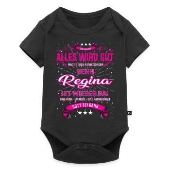 Alles wir gut, Regina ist wieder da T-Shirt - Baby Premium Kurzarmbody - Schwarz - Vorne