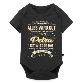 Alles wird gut, Petra ist wieder da - Baby Premium Kurzarmbody - Schwarz - Vorne