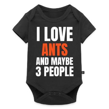 I Love Ants And Maybe 3 People Funny - Baby Premium short-sleeve bodysuit - black - Front