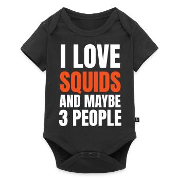 I Love Squids And Maybe 3 People Funny - Baby Premium short-sleeve bodysuit - black - Front