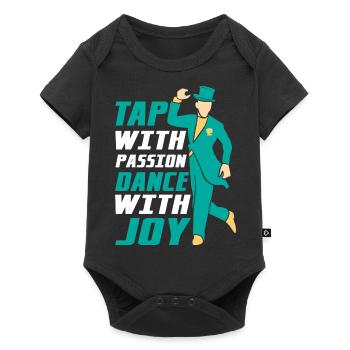 Tap With Passion Dance With Joy Tap Dancer Tap Dan - Baby Premium Kurzarmbody - Schwarz - Vorne