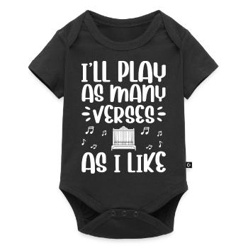 I'll Play As Many Verses As I Like Organ Player - Baby Premium short-sleeve bodysuit - black - Front