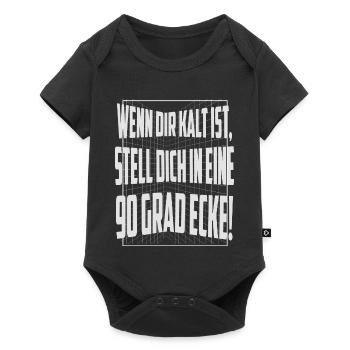 Wenn dir kalt ist, stell dich in eine 90 Grad Ecke - Baby Premium Kurzarmbody - Schwarz - Vorne