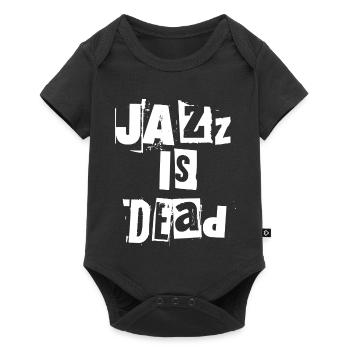 Jazz Is Dead Grunge Typography - Baby Premium short-sleeve bodysuit - black - Front