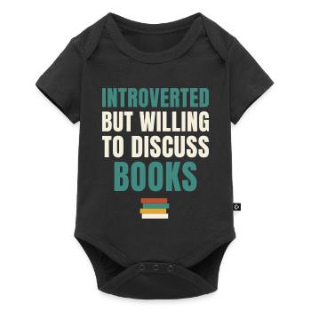 Introverted But Willing To Discuss Books - Baby Premium short-sleeve bodysuit - black - Front