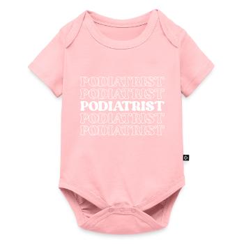 Podiatrist Foot Doctor Chiropodist Foot - Baby Premium short-sleeve bodysuit - rose - Front