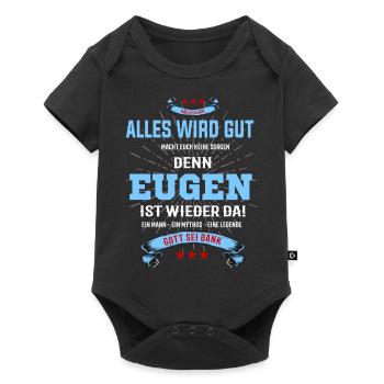 Alles wird gut denn Eugen ist da! Cooles T-Shirt - Baby Premium Kurzarmbody - Schwarz - Vorne