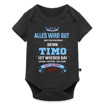 Alles ist gut denn Timo ist wieder da - Baby Premium Kurzarmbody - Schwarz - Vorne