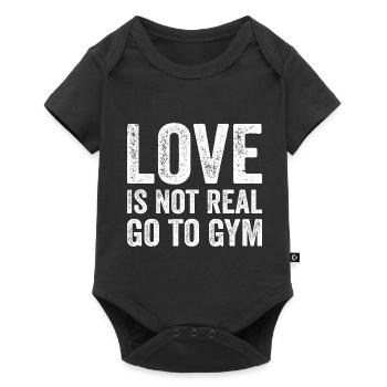 Love Is Not Real Go To Gym Fitness Motivation Gym - Body à manches courtes Premium Bébé - noir - Devant