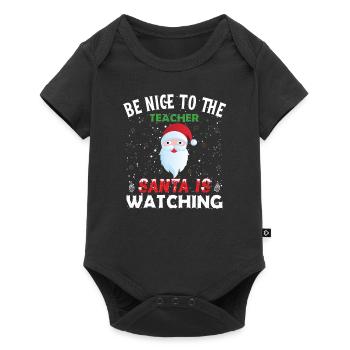 Sei nett zum Lehrer Santa is Watching - Baby Premium Kurzarmbody - Schwarz - Vorne