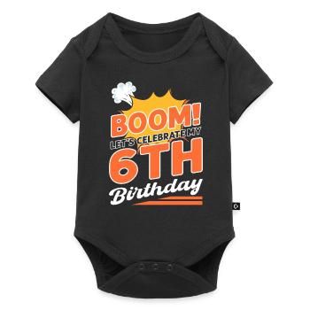 Boom! 6 years old 6th birthday. - Baby Premium short-sleeve bodysuit - black - Front