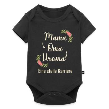 Mama Oma Uroma eine steile Karriere Geburt - Baby Premium Kurzarmbody - Schwarz - Vorne