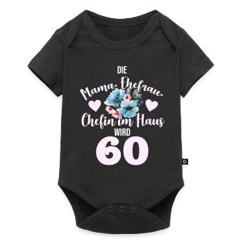 60. Geburtstag cooler Spruch hoch lebe Mama! - Baby Premium Kurzarmbody - Schwarz - Vorne