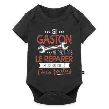 Si Gaston ne peut pas le réparer on est foutus - Body à manches courtes Premium Bébé - noir - Devant