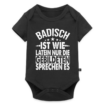 Lustiger Badischer Spruch in badischem Dialekt - Baby Premium Kurzarmbody - Schwarz - Vorne