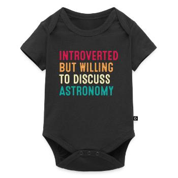 Introverted But Willing To Discuss Astronomy - Baby Premium short-sleeve bodysuit - black - Front