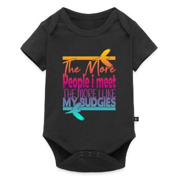 The More People i Meet The More i Like My Budgies - Baby Premium short-sleeve bodysuit - black - Front