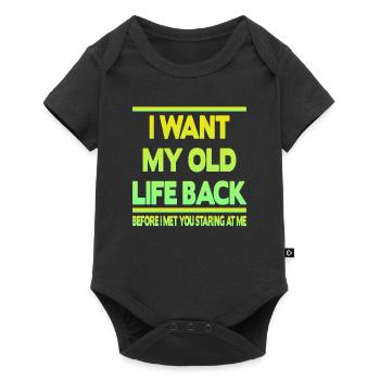 Je veux retrouver mon ancienne vie - Body à manches courtes Premium Bébé - noir - Devant