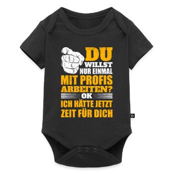 Nur einmal mit Profis arbeiten - Baby Premium Kurzarmbody - Schwarz - Vorne