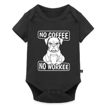 Coffee Cafe Boxer Dog No Coffee No Workee - Baby Premium short-sleeve bodysuit - black - Front