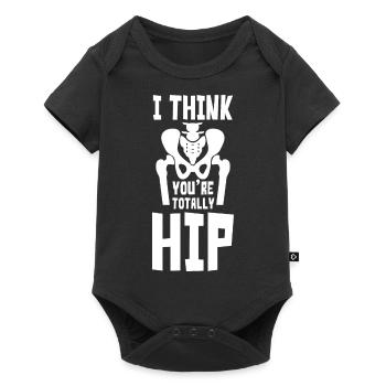 I Think Youre Totally Hip - Baby Premium Kurzarmbody - Schwarz - Vorne
