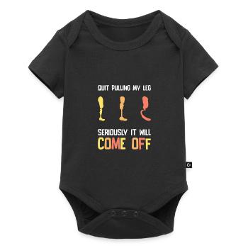 Stop Pulling My Leg Amputee - Baby Premium Kurzarmbody - Schwarz - Vorne