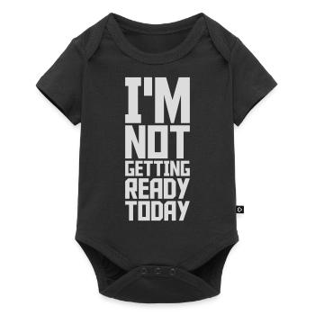 not getting ready today - Baby Premium Kurzarmbody - Schwarz - Vorne