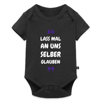 Lass mal an uns selber glauben - Baby Premium Kurzarmbody - Schwarz - Vorne