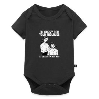 Humour sarcastique rétro – « Au moins, je ne suis pas toi » - Body à manches courtes Premium Bébé - noir - Devant
