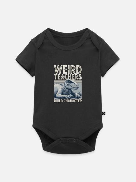 Weird Teachers Build Character Appreciation - Baby Premium Kurzarmbody - Schwarz