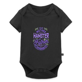 Your Mother Was A Hamster And Your Father Hamster - Baby Premium Kurzarmbody - Schwarz - Vorne