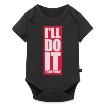 do it tomorrow quote - Baby Premium short-sleeve bodysuit - black - Front