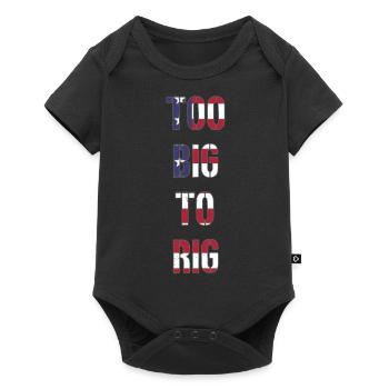 TOO BIG TO RIG 2024 - Baby Premium Kurzarmbody - Schwarz - Vorne