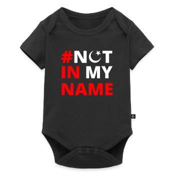 NOT IN MY NAME MUSLIM ISLAM - Baby Premium Kurzarmbody - Schwarz - Vorne