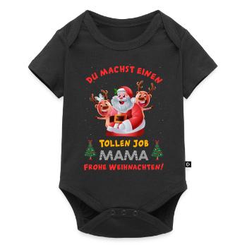 Du machst einen tollen Job Mama Weihnachten - Baby Premium Kurzarmbody - Schwarz - Vorne