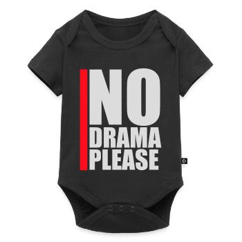 No Drama Please Rest Relaxation Relax Chill Fun - Baby Premium short-sleeve bodysuit - black - Front
