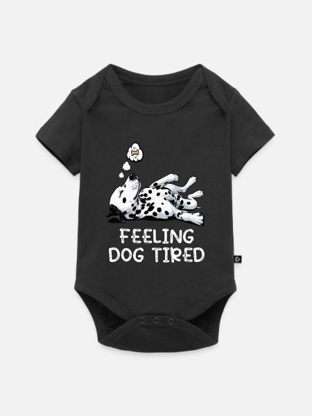 Feeling Dog Tired Dalmatiner Dalmatinerbesitzer - Baby Premium Kurzarmbody - Schwarz