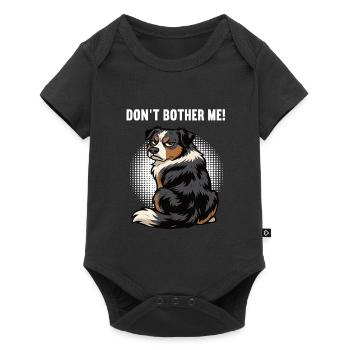 Don't Bother Me Australian Shepherd Aussie Aussies - Baby Premium short-sleeve bodysuit - black - Front