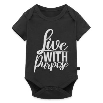 Live With Purpose Motivation Sense Mindset Saying - Baby Premium short-sleeve bodysuit - black - Front