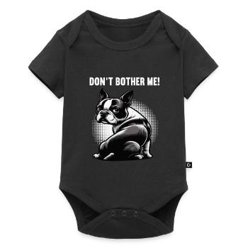 Don't Bother Me Boston Terrier Boston terrier dog - Baby Premium short-sleeve bodysuit - black - Front