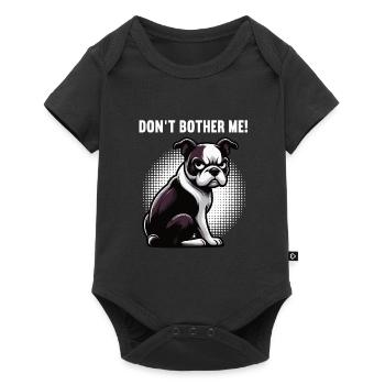 Don't Bother Me Boston Terrier Boston terrier dog - Baby Premium short-sleeve bodysuit - black - Front