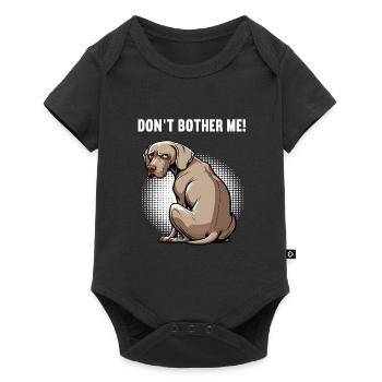 Don't Bother Me Weimaraner Weimaraner Owner - Baby Premium short-sleeve bodysuit - black - Front