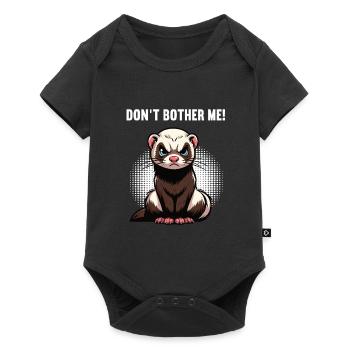 Don't Bother Me Ferret Ferret Owner - Baby Premium short-sleeve bodysuit - black - Front