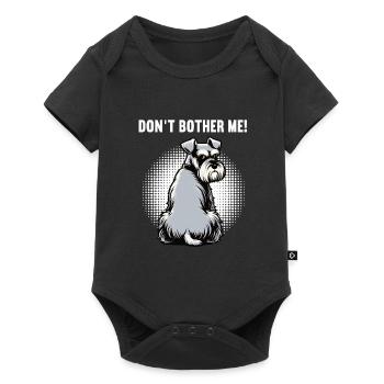 Don't Bother Me Schnauzer Riesenschnauzer - Baby Premium short-sleeve bodysuit - black - Front